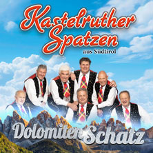 Kastelruther Spatzen - DolomitenSchatz - live on tour 2026 05.11.2026 myticket Jahrhunderthalle Frankfurt
