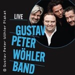 Gustav Peter Wöhler Band - live in Concert
