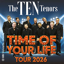 The Ten Tenors - Time of your Life Tour 2026 05.06.2026 Alte Oper Frankfurt