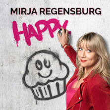 Mirja Regensburg - HAPPY. 11.04.2026 Centralstation