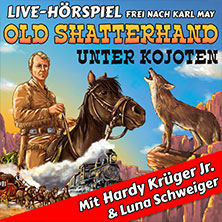 Old Shatterhand unter Kojoten - Hardy Krüger Jr. + RadioLiveTheater 19.03.2027 darmstadtium wissenschaft