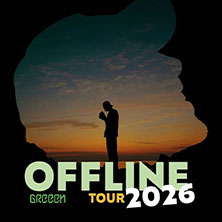 GReeeN - OFFLINE Tour 2026 22.05.2026 Batschkapp