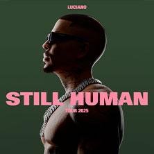 Luciano - Still Human Tour 2025 04.12.2025 Festhalle Frankfurt