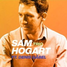 Sam Hogart Trio feat. Denis Gäbel Frankfurt