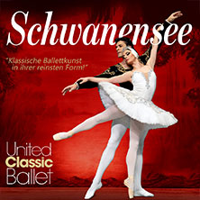 Schwanensee - United Classic Ballet 16.01.2027 myticket Jahrhunderthalle Frankfurt