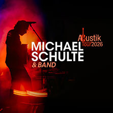 Michael Schulte - Sanfte Töne, besondere Orte Tour 2026 25.04.2026 Vilco - Die Stadthalle Bad Vilbel