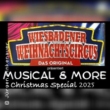 Musical & More - Christmas Special 2025 13.12.2025 Wiesbadener Weihnachtscirkus - Das Original