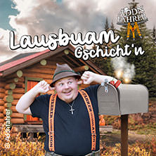 Addnfahrer - Lausbuam Gschicht'n 08.10.2026 Hugenottenhalle