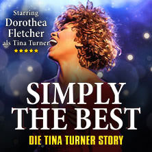 Simply The Best - Die Tina Turner Story 25.03.2026 myticket Jahrhunderthalle Frankfurt
