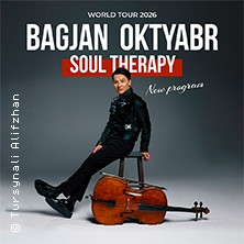 Bagjan Oktyabr - mit neuem Programm Soul Therapy 08.04.2026 Capitol Theater