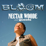 Nectar Woode - Bloom in association with Notion Magazine - Guests: Muroki + Mero
