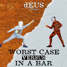 dEUS - Worst Case Versus In A Bar 27.03.2026 Batschkapp