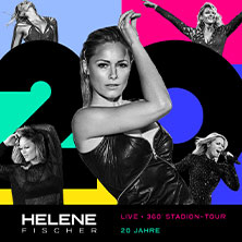 Helene Fischer - 360° Stadion Tour 2026 20.06.2026 Deutsche Bank Park