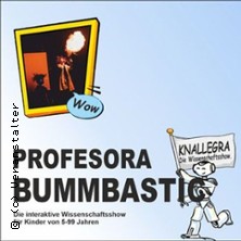 Profesora Bummbastic mit «KNALLEGRA» 29.12.2025 Vilco - Die Stadthalle Bad Vilbel