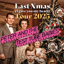 Peter and the Test Tube Babies 23.12.2025 Batschkapp