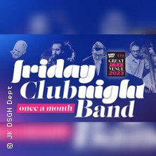 Friday Night Club Band 06.02.2026 Jazzkeller Frankfurt