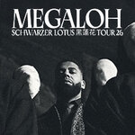 Megaloh - Schwarzer Lotus Tour 26 + Die P