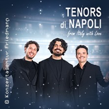 Tenors di Napoli - Italian Christmas Dreams 21.12.2025 Orangerie Darmstadt