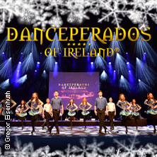 Danceperados of Ireland 20.12.2026 Vilco - Die Stadthalle Bad Vilbel