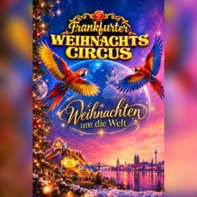 Frankfurter Weihnachtscircus 19.12.2026 Frankfurter Weihnachtscircus