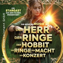 Der Herr der Ringe & Der Hobbit - Das Konzert 11.04.2027 Messegelände Frankfurt (Oder)