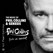 The Music of Phil Collins & Genesis - Feel Collins in Concert 16.08.2026 Amphitheater Hanau