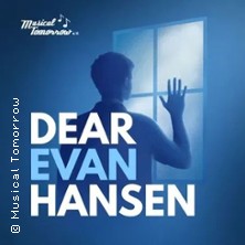 Dear Evan Hansen 05.03.2027 Stadthalle Flörsheim